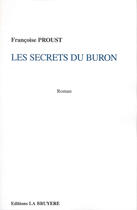 Couverture du livre « LES SECRETS DU BURON » de Proust Françoise aux éditions La Bruyere