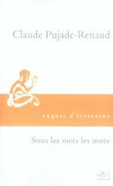 Couverture du livre « Sous les mets, les mots » de Claude Pujade-Renaud aux éditions Nil