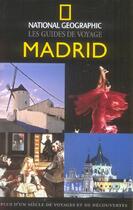 Couverture du livre « Madrid » de Annie Bennett aux éditions National Geographic