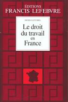 Couverture du livre « Le droit du travail en france 2000-2001 » de Francis Lefebvre et Denis Gatumel aux éditions Lefebvre