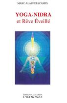 Couverture du livre « Yoga-nidra et rêve éveillé » de Marc-Alain Descamps aux éditions Accarias-originel