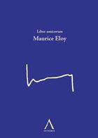 Couverture du livre « Liber amicorum Maurice Eloy » de  aux éditions Anthemis