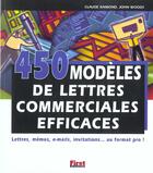 Couverture du livre « 450 Modeles De Lettres Commerciales Efficaces » de Claude Raimond et John Woods aux éditions First