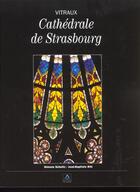 Couverture du livre « Les vitraux de la cathedrale de strasbourg » de S Schultz aux éditions Signe