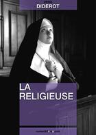 Couverture du livre « La religieuse » de Denis Diderot aux éditions Numeriklivres