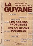 Couverture du livre « La Guyane » de Elie Castor aux éditions L'harmattan