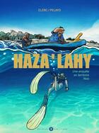 Couverture du livre « Haza ' lahy ; enquête en pays Vezo » de Clerc Franco aux éditions Des Bulles Dans L'ocean