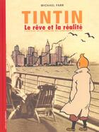 Couverture du livre « Tintin le reve et la realite » de  aux éditions Moulinsart Belgique