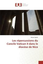 Couverture du livre « Les repercussions du concile vatican ii dans le diocese de nice » de Sgarbi Marine aux éditions Editions Universitaires Europeennes