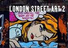 Couverture du livre « London street art 2 » de Macnaughton Alex aux éditions Prestel