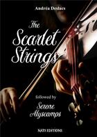 Couverture du livre « The scarlet strings » de Andréa Deslacs aux éditions Nats