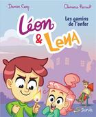 Couverture du livre « Léon et Léna Tome 1 : les gamins de l'enfer » de Clemence Perrault et Damien Cerq aux éditions Dupuis