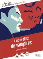 Couverture du livre « 4 nouvelles de vampires » de Gaelle Brodhag aux éditions Belin Education