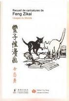 Couverture du livre « Recueil de caricatures de feng zikai - usages du monde (trilingue francais-chinois-anglais) - editio » de Feng Zikai aux éditions You Feng
