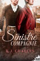 Couverture du livre « Sinistre compagnie » de K.J. Charles aux éditions Mxm Bookmark