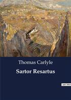 Couverture du livre « Sartor Resartus » de Thomas Carlyle aux éditions Culturea