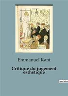 Couverture du livre « Critique du jugement esthétique » de Emmanuel Kant aux éditions Shs Editions