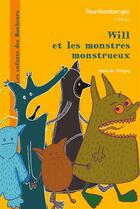 Couverture du livre « Les enfants des Bonheurs ; Will et les monstres monstrueux » de Aline De Petigny aux éditions Pourpenser