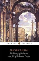 Couverture du livre « The History Of The Decline And Fall Of The Roman Empire » de Edward Gibbon aux éditions Adult Pbs