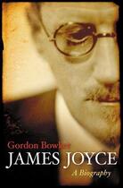 Couverture du livre « James Joyce » de Bowker Gordon aux éditions Orion Digital