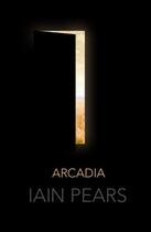 Couverture du livre « ARCADIA » de Iain Pears aux éditions Faber Et Faber