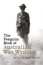 Couverture du livre « The Penguin Book of Australian War Writing » de Dapin Mark aux éditions Penguin Books Ltd Digital