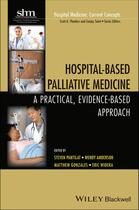 Couverture du livre « Hospital-Based Palliative Medicine » de Steven Z. Pantilat et Wendy Anderson et Matthew Gonzales et Eric Widera aux éditions Wiley-blackwell