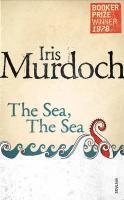 Couverture du livre « The Sea, The Sea (Vintage Classics Murdoch Series) » de Iris Murdoch aux éditions Random House Digital
