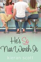 Couverture du livre « He's So Not Worth It » de Scott Kieran aux éditions Simon & Schuster Books For Young Readers