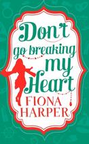 Couverture du livre « Don't Go Breaking My Heart » de Fiona Harper aux éditions Mills & Boon Series