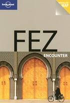 Couverture du livre « Fez » de Maxwell Virginia aux éditions Lonely Planet France