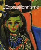 Couverture du livre « L'Expressionnisme » de Ashley Bassie aux éditions Parkstone International