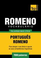 Couverture du livre « Vocabulário Português-Romeno - 7000 palavras mais úteis » de Andrey Taranov aux éditions T&p Books