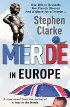 Couverture du livre « MERDE IN EUROPE » de Stephen Clarke aux éditions Random House Uk