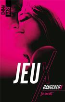 Couverture du livre « Jeux dangereux ; le secret » de Emma Hart aux éditions Hlab