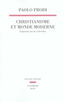 Couverture du livre « Christianisme et monde moderne » de Paolo Prodi aux éditions Seuil