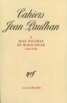 Couverture du livre « Jean Paulhan et Madagascar : (1908-1910) » de Collectifs aux éditions Gallimard