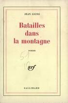 Couverture du livre « Batailles dans la montagne » de Jean Giono aux éditions Gallimard (patrimoine Numerise)