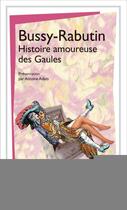 Couverture du livre « Histoire amoureuse des Gaules » de Roger De Bussy-Rabutin aux éditions Flammarion