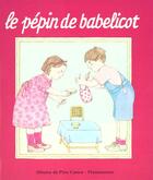 Couverture du livre « Le pepin de babelicot » de Chapouton/Delhumeau aux éditions Pere Castor