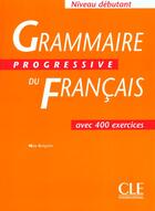 Couverture du livre « GRAMMAIRE PROGRESSIVE DU FRANCAIS NIVEAU DEBUTANT » de Gregoire/Merlo aux éditions Cle International