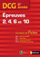 Couverture du livre « DCG ; 2e année ; épreuves 2-4-6-10 ; le cours en fiches (édition 2015) » de  aux éditions Nathan