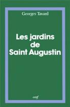 Couverture du livre « Les jardins de saint augustin » de Georges Tavard aux éditions Cerf