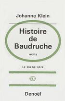 Couverture du livre « Histoire de baudruche » de Klein Johanne aux éditions Denoel