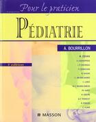 Couverture du livre « Pediatrie » de Antoine Bourrillon aux éditions Elsevier-masson