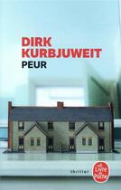 Couverture du livre « Peur » de Dirk Kurbjuweit aux éditions Le Livre De Poche