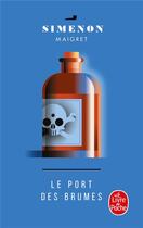 Couverture du livre « Le Port des brumes » de Georges Simenon aux éditions Le Livre De Poche