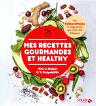 Couverture du livre « Mes recettes gourmandes et healthy » de Amandine Honegger et Marcello Rocco aux éditions Solar