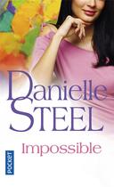 Couverture du livre « Impossible » de Danielle Steel aux éditions Pocket