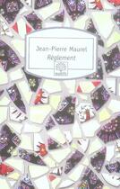 Couverture du livre « Règlement » de Jean-Pierre Maurel aux éditions Motifs